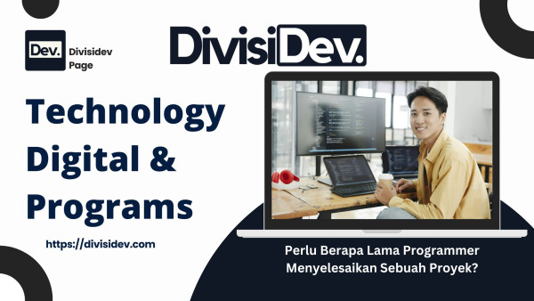 Perlu Berapa Lama Programmer Menyelesaikan Sebuah Proyek?